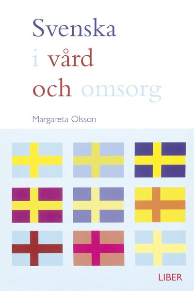 Olsson, Margareta | Svenska i vård och omsorg