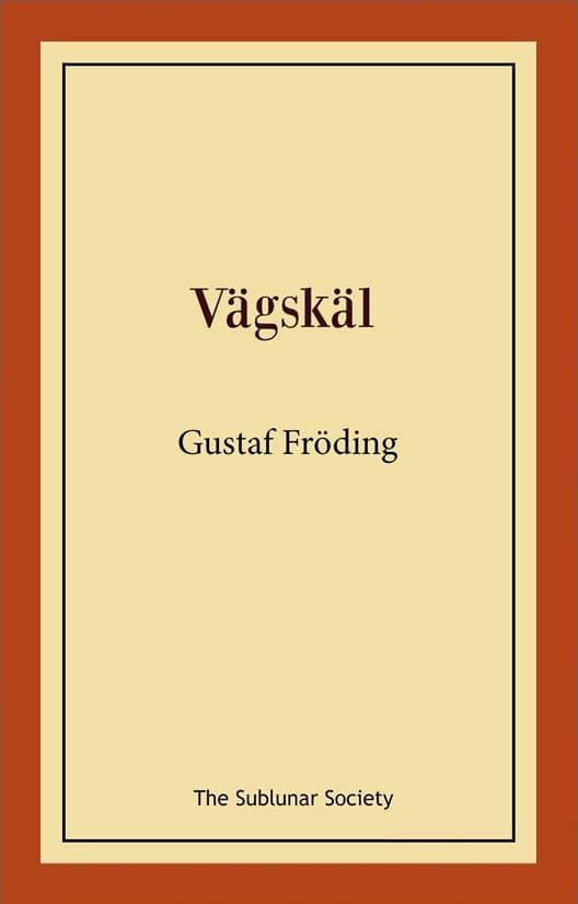 Fröding, Gustaf | Vägskäl