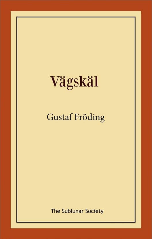 Fröding, Gustaf | Vägskäl