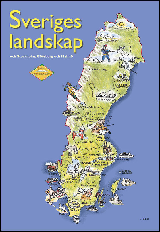 Sveriges landskap och Stockholm, Göteborg och Malmö