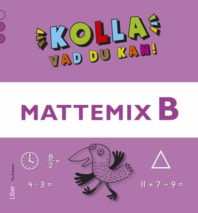 Eriksson, Pia | Kolla vad du kan Mattemix B