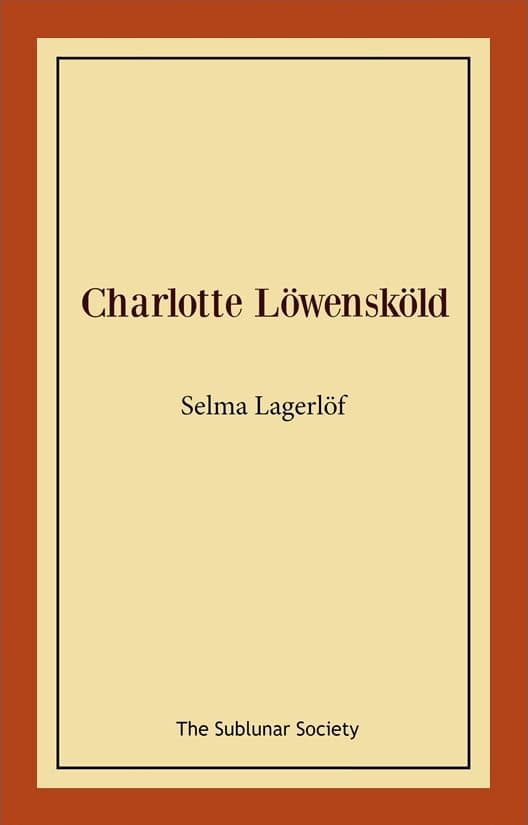 Lagerlöf, Selma | Charlotte Löwensköld