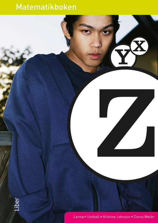 Undvall, Lennart | Johnson, Kristina | Welén, Conny | Matematikboken Z