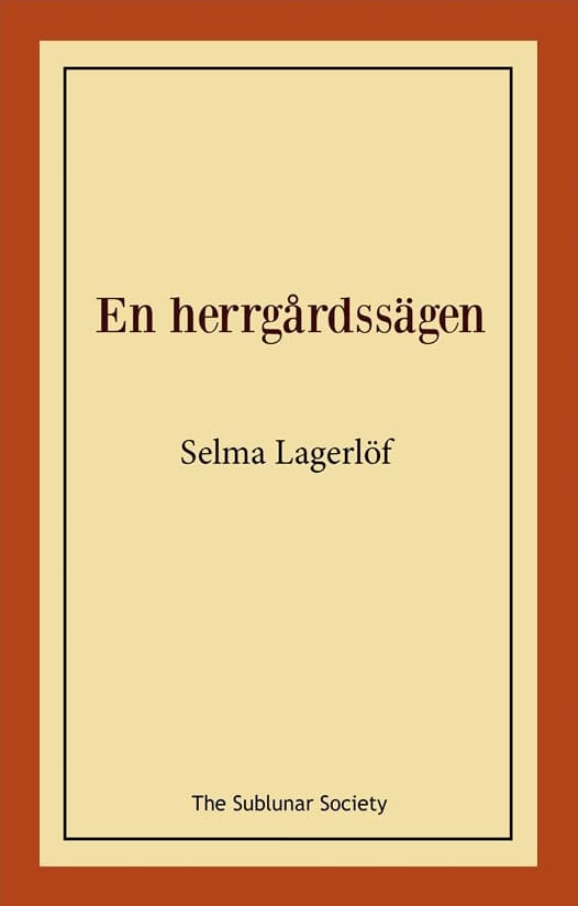 Lagerlöf, Selma | En herrgårdssägen