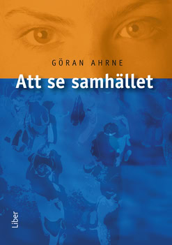 Ahrne, Göran | Att se samhället