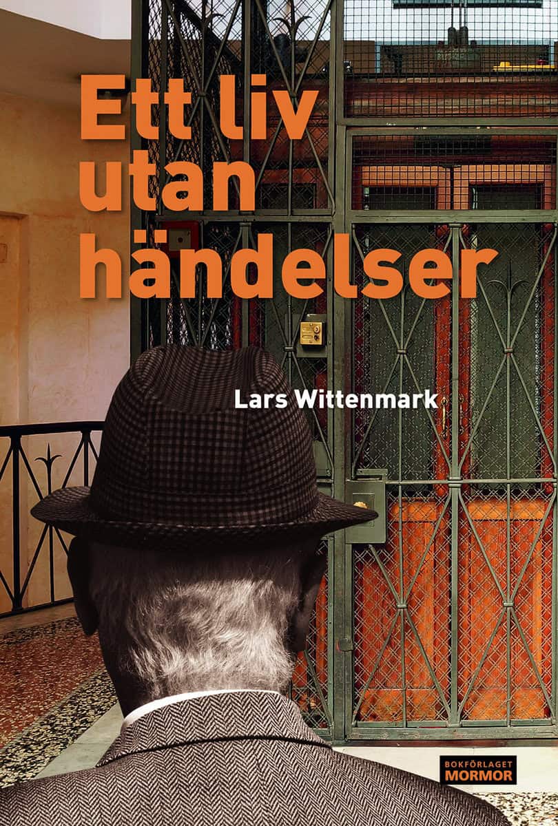 Wittenmark, Lars | Ett liv utan händelser