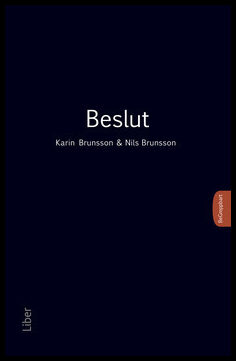 Brunsson, Karin | Brunsson, Nils | Beslut