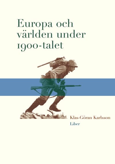 Karlsson, Klas-Göran | Europa och världen under 1900-talet