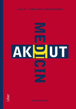 Lind, Lars | Olsson, Thomas | Säfwenberg, Urban | Akutmedicin : Handbok i Akutserien