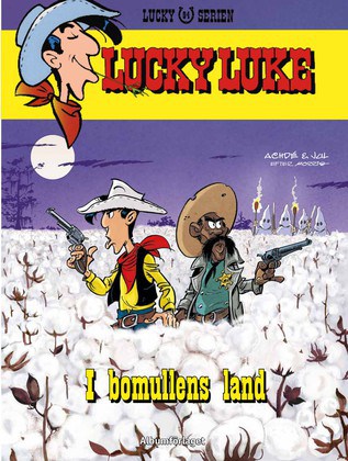 Jul | Lucky Luke : I bomullens land