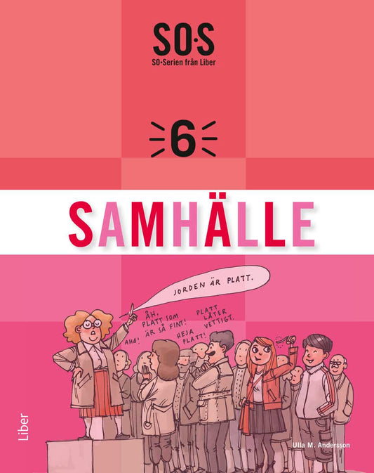 Andersson, Ulla M. | Ewert, Per | Hedengren, Uriel | Svanelid, Göran | SO-serien Samhälle 6