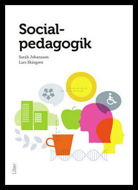 Johansson, Sarah | Skärgren, Lars | Socialpedagogik