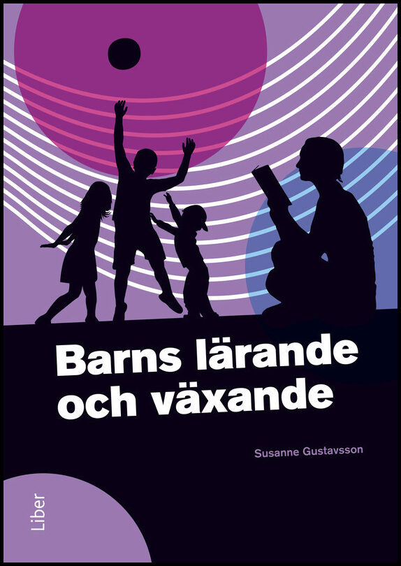 Gustavsson, Susanne | Barns lärande och växande