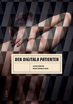 Birkler, Jacob | Ronald Dahl, Mads | Den digitala patienten