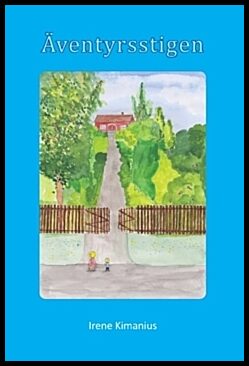 Kimanius, Irene | Äventyrsstigen