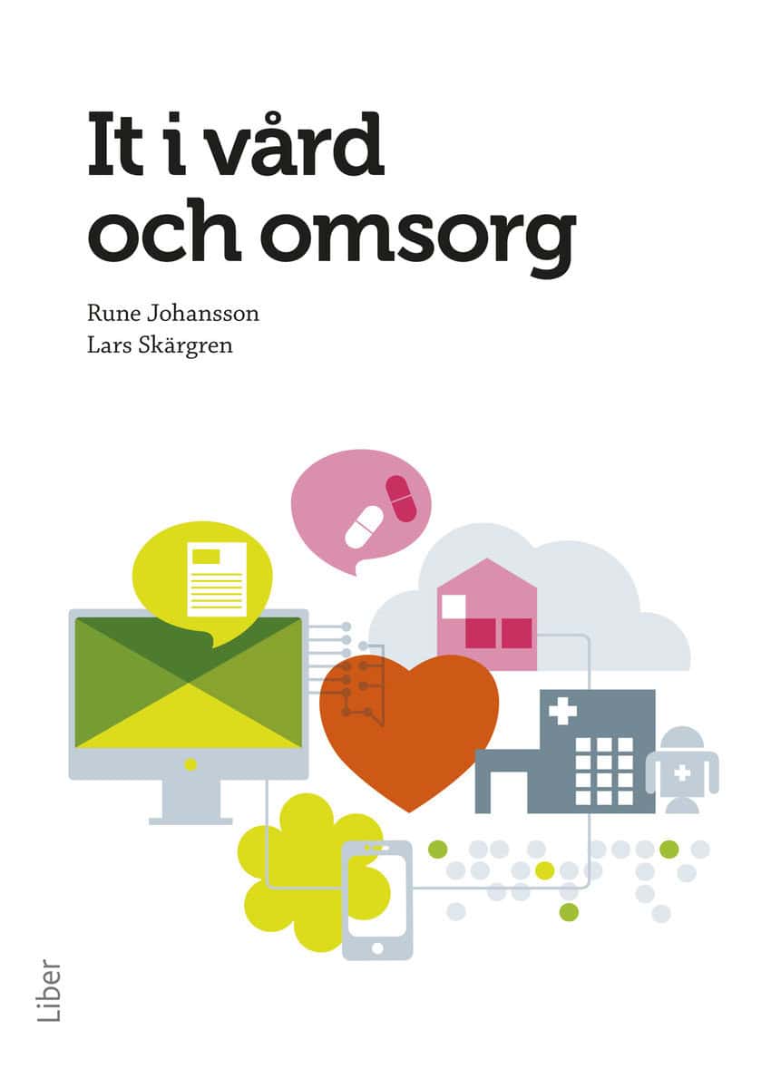 Johansson, Rune | Skärgren, Lars | It i vård och omsorg