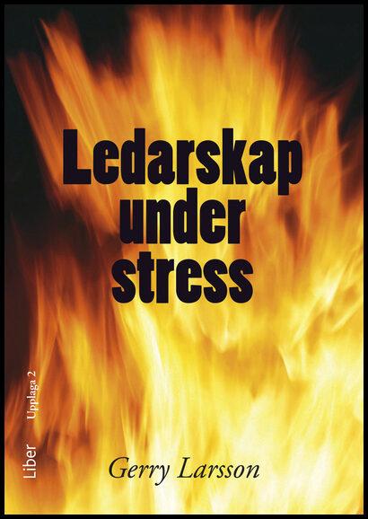 Larsson, Gerry | Ledarskap under stress