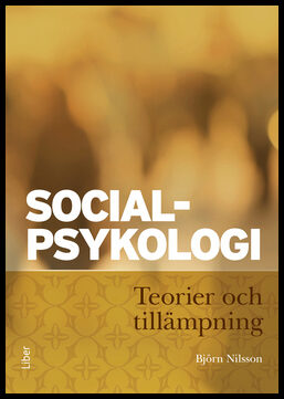 Nilsson, Björn | Socialpsykologi : Teorier och tillämpning