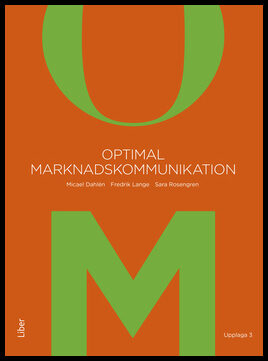 Dahlén, Micael | Lange, Fredrik | Rosengren, Sara | Optimal marknadskommunikation