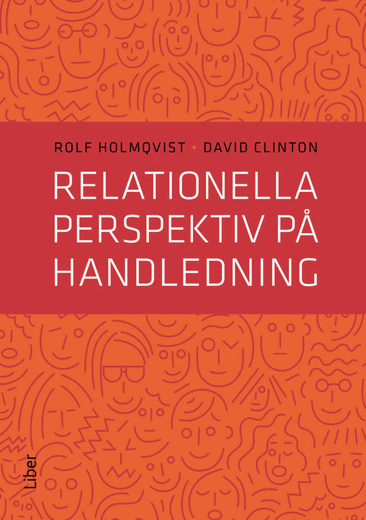 Holmqvist, Rolf | Relationella perspektiv på handledning