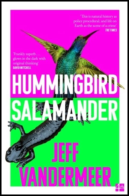 VanderMeer, Jeff | Hummingbird Salamander