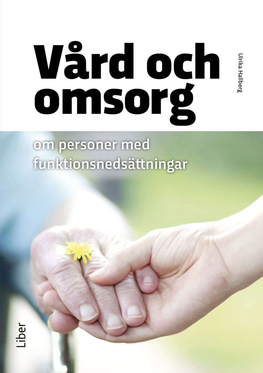 Hallberg, Ulrika | Vård och omsorg om personer med funktionsnedsättningar