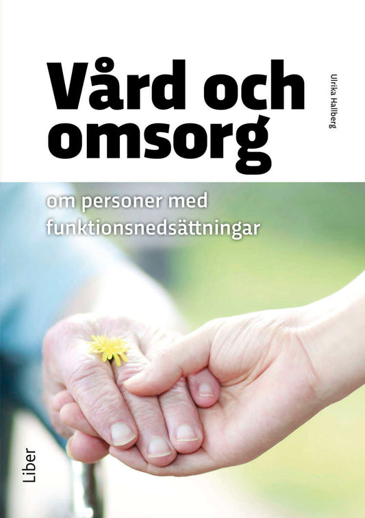 Hallberg, Ulrika | Vård och omsorg om personer med funktionsnedsättningar