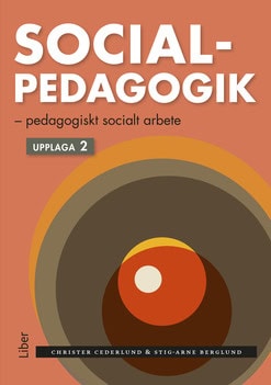 Cederlund, Christer | Berglund, Stig-Arne | Socialpedagogik : Pedagogiskt socialt arbete