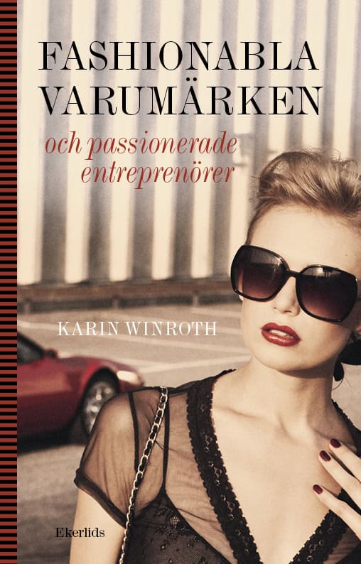 Winroth, Karin | Fashionabla varumärken och passionerade entreprenörer