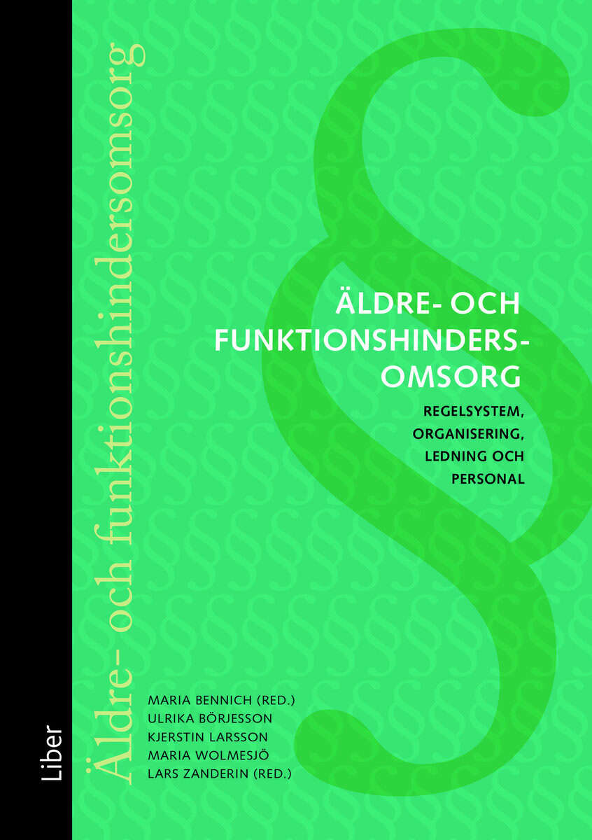 Bennich, Maria | Zanderin, Lars | Börjesson, Ulrika | Larsson, Kjerstin | Wolmesjö, Maria | Äldre- och funktionshinderso...