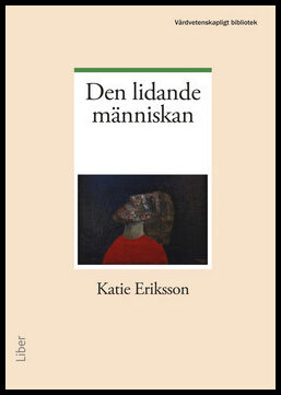 Eriksson, Katie | Den lidande människan