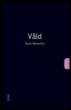 Wästerfors, David | Våld