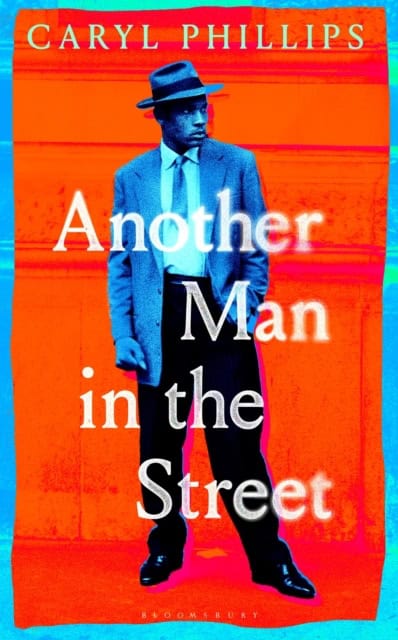 Phillips, Caryl | Another Man in the Street
