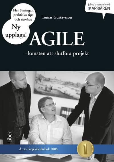 Gustavsson, Tomas | Agile : Konsten att slutföra projekt