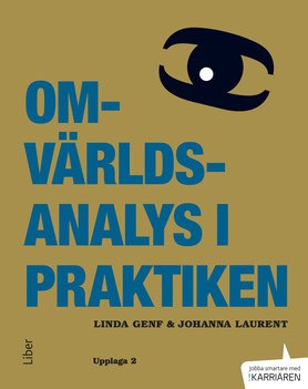 Genf, Linda | Laurent, Johanna | Omvärldsanalys i praktiken