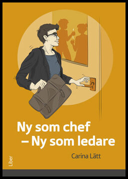 Lätt, Carina | Ny som chef : Ny som ledare