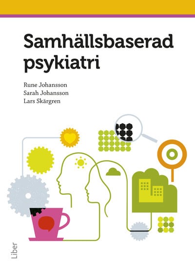 Johansson, Rune | Johansson, Sarah | Skärgren, Lars | Samhällsbaserad psykiatri