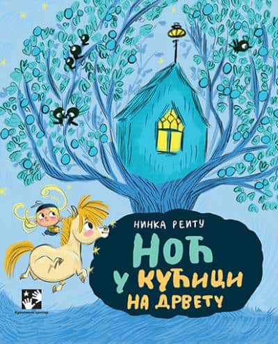 Reitu, Ninka | Noć u kućici na drvetu