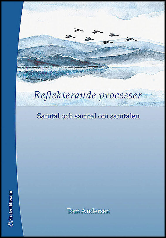 Andersen, Tom | Reflekterande processer : Samtal och samtal om samtalen