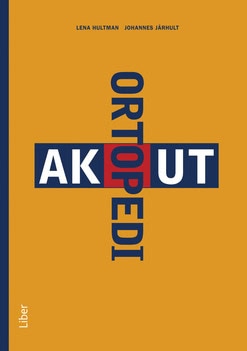 Hultman, Lena | Järhult, Johannes | Akut ortopedi