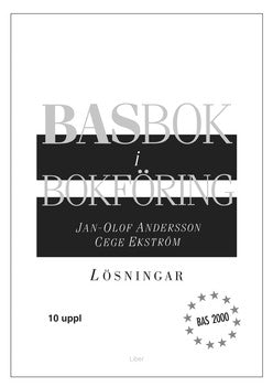 Andersson, Jan-Olof | Ekström, Cege | BASbok i bokföring BAS 2000 Lösningar BAS 2000