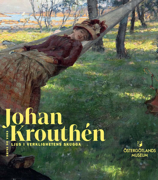 Johan Krouthén : Ljus i verklighetens skugga