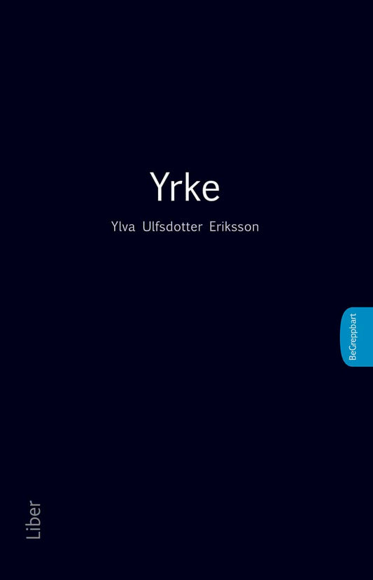 Ulfsdotter Eriksson, Ylva | Yrke