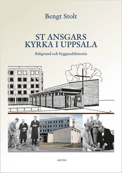 Stolt, Bengt | St Ansgars kyrka i Uppsala : Bakgrund och byggnadshistoria