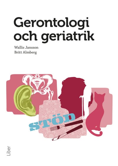 Jansson, Wallis | Almberg, Britt | Gerontologi och geriatrik