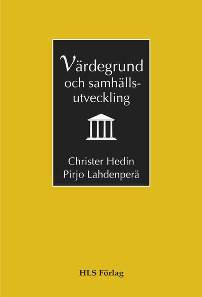 Hedin, Christer | Lahdenperä, Pirjo | Värdegrund och samhällsutveckling