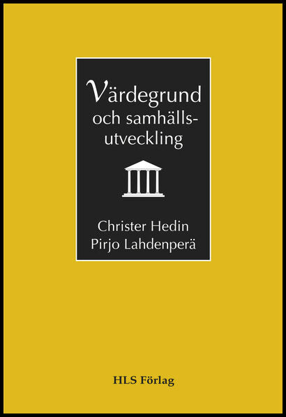 Hedin, Christer| Lahdenperä, Pirjo | Värdegrund och samhällsutveckling