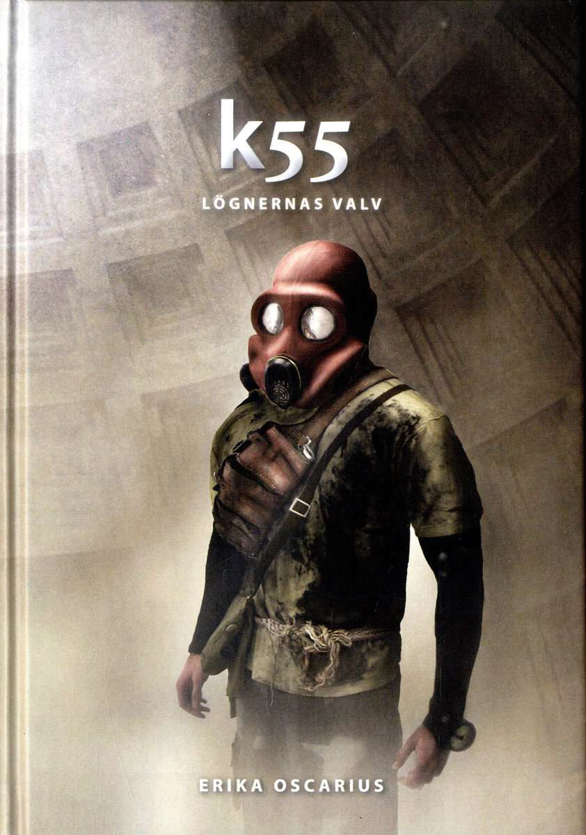 Oscarius, Erika | K55 : Lögnernas valv