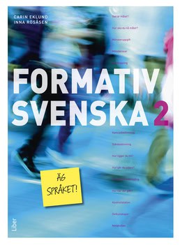 Eklund, Carin | Rösåsen, Inna | Formativ svenska 2