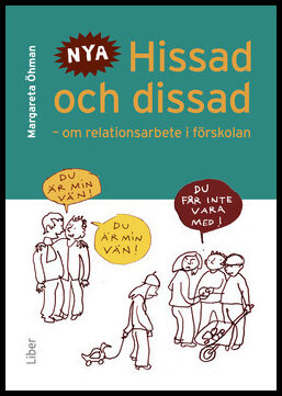 Öhman, Margareta | Hissad och dissad : Om relationsarbete i förskolan